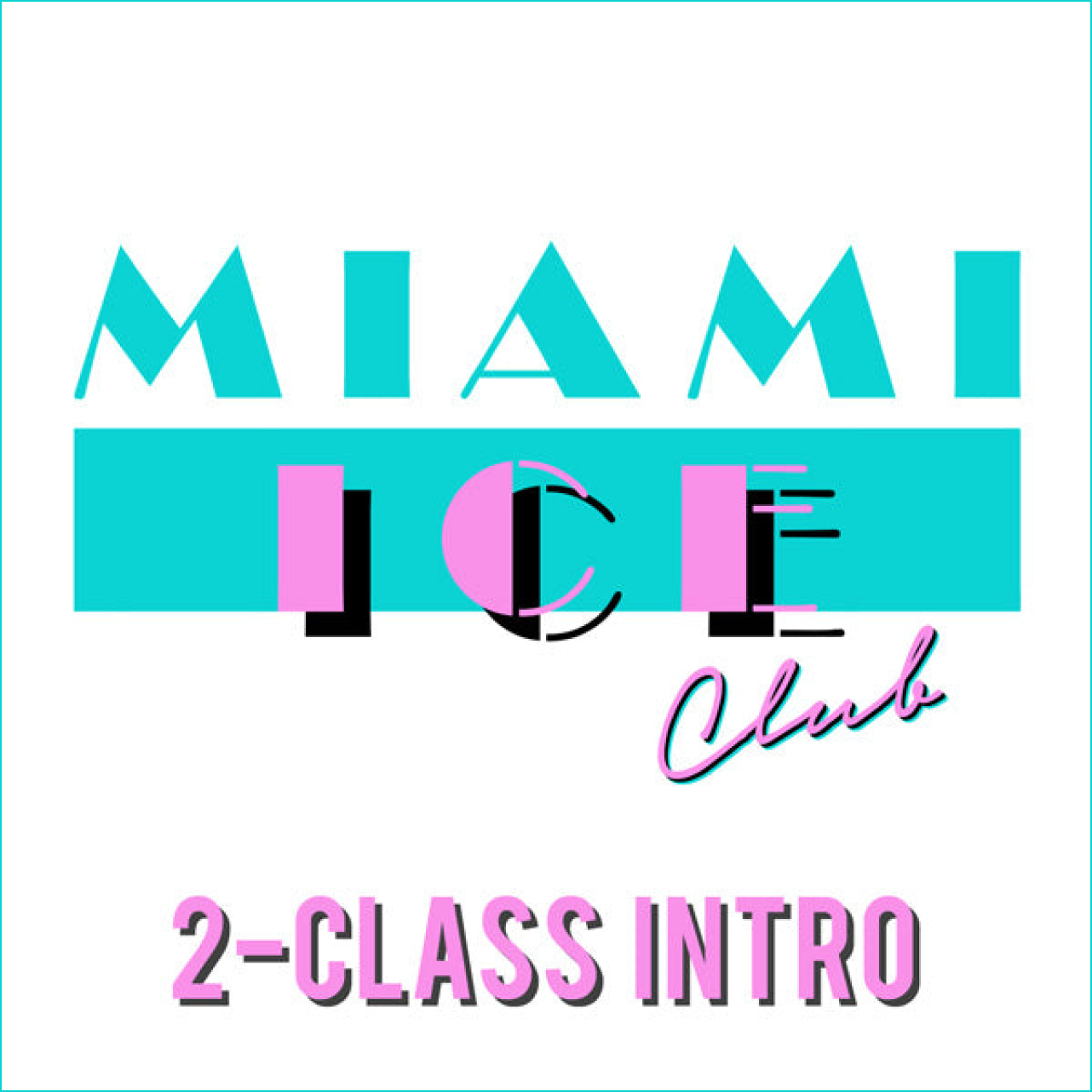 2-CLASS INTRO COURSE